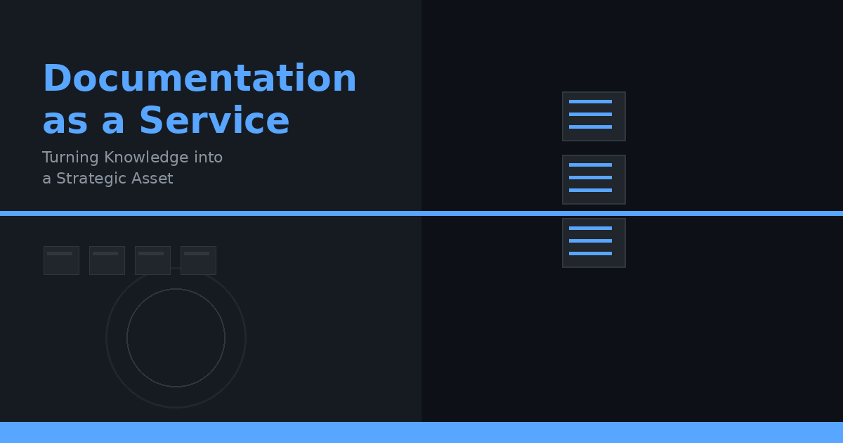Documentation as a Service: Turning Knowledge into a Strategic Asset